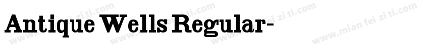 Antique Wells Regular字体转换